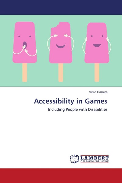 Silvio CarréRa | Accessibility In Games | Taschenbuch | Englisch (2016) | 60 S.-image