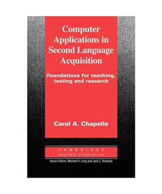 Computer Applications in Second Language Acquisition, Carol A. Chapelle