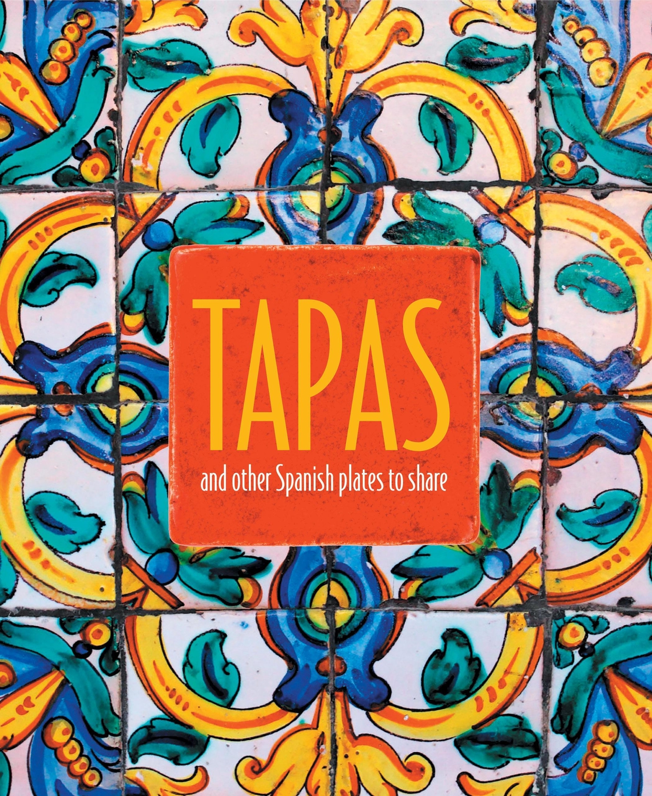 Thumbnail - Tapas | And Other Spanish Plates To Share | Ryland Peters & Small |