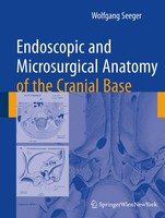 Endoscopic And Microsurgical Anatomy Of The Cranial Base Wolfgang Seeger