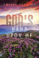 God's Hand Upon Me Emilie Ballard Taschenbuch Kartoniert / Broschiert Englisch