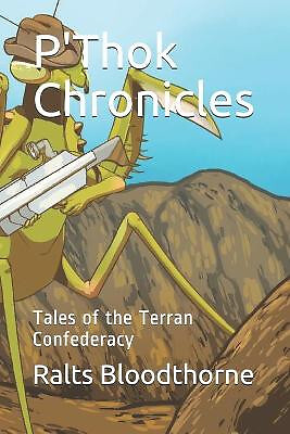 PThok Chronicles: Tales of the Terran Confederacy By Ralts Bloodthorne - New ...