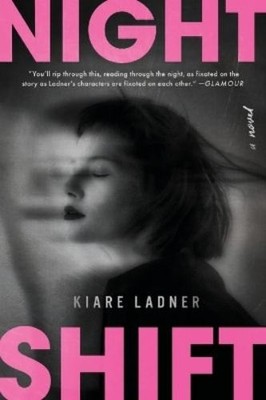 Kiare Ladner Nightshift (Paperback)