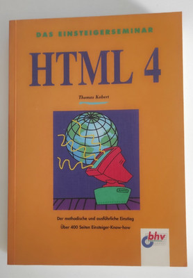 Das Einsteigerseminar HTML 4, Thomas Kobert