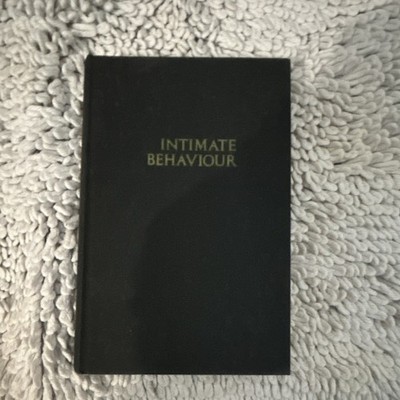 Intimate Behaviour by Desmond Morris Hardcover Random House 1971 Nonfiction
