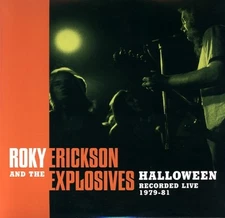 ROKY ERICKSON EXPLOSIVES Halloween LP 13th floor elevators bubble puppy 1978-81