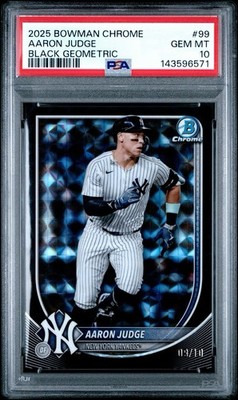 2025 Bowman Chrome Geometric Aaron Judge Black /10 #99 PSA 10