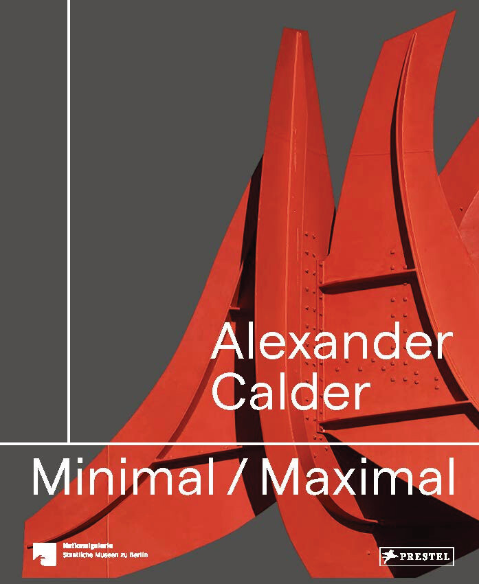 Thumbnail - Staatliche Museen Zu Berlin (u. A.) | Alexander Calder: Minimal /
