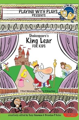 Shakespeare's King Lear for Kids: 3 Sh..., Newman, Suzy