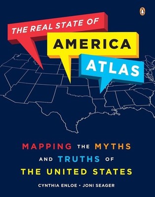 The Real State of America Atlas: Mapping the Myths and Truths of the United Stat