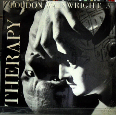 Loudon Wainwright 3: Therapy - LP Promo Sealed