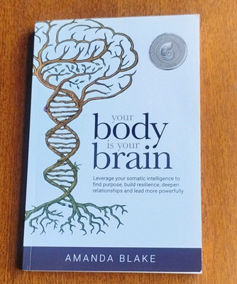 Your Body Is Your Brain Amanda Blake Paperback Self-Help Mind-Body Nonfiction