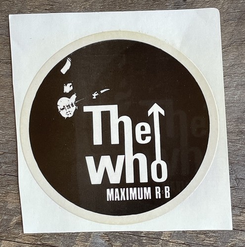 Rare Vintage The Who Maximum R & B 3.5” Diameter Sticker TakTik Rock ...
