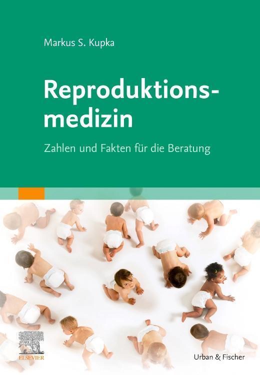 Thumbnail - Reproduktionsmedizin | Markus S. Kupka | Zahlen Und Fakten Für Die