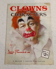 CLOWNS AND CHARACTERS By Leon Franks Series of Walter T. Foster Art Books 62