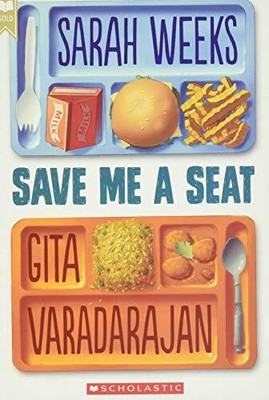 Save Me a Seat (Scholastic Gold) by Varadarajan, Gita 0545846617 FREE Shipping