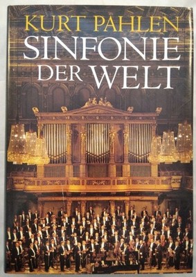 Sinfonie der Welt. Pahlen, Kurt: