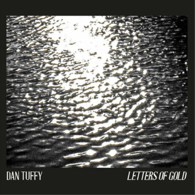 Dan Tuffy Letters of Gold (CD) Album (US IMPORT)