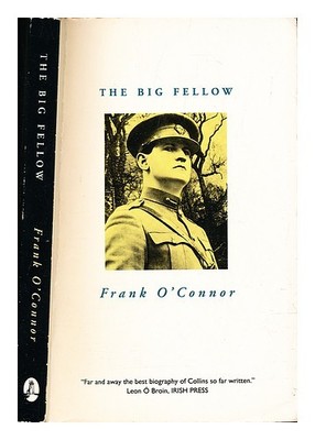 O'Connor, Frank (1903-1966) The Big Fellow / von Frank O'Connor 1996 Taschenbuch