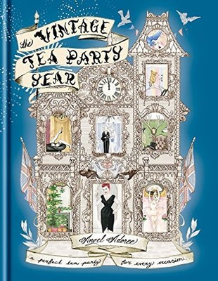 The Vintage Tea Party Year by Angel Adoree 1845337255 FREE Shipping