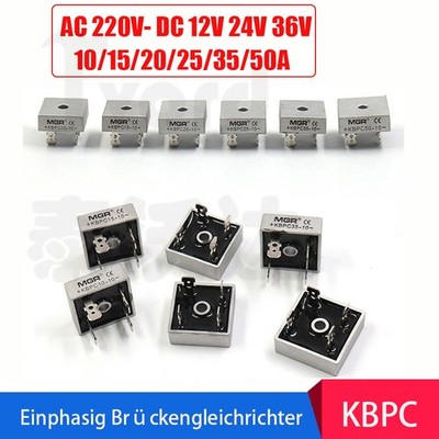 Einphasig Brückengleichrichter KBPC AC220V-DC12/24V 10/15/20/35/50A Diodenbrücke