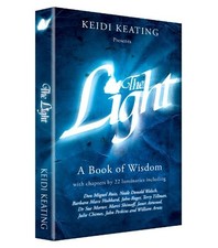 THE LIGHT: A BOOK OF WISDOM By Keidi Keating & Neale Donald Walsch