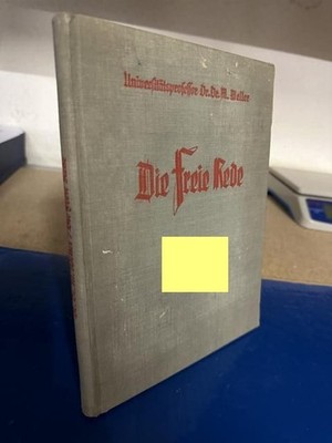 Die Freie Rede - Ein Grundriß für Lehrgänge Weller, Maximilian: