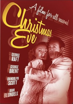Christmas Eve (DVD) George Raft Randolph Scott Reginald Denny George Brent