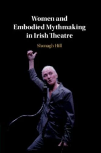 Shonagh Hill Women and Embodied Mythmaking in Irish Thea (Paperback) (UK IMPORT) - Image 2 of 2