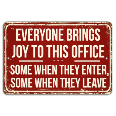 Everyone Brings Joy to Office Funny Red Distressed Workplace Sign