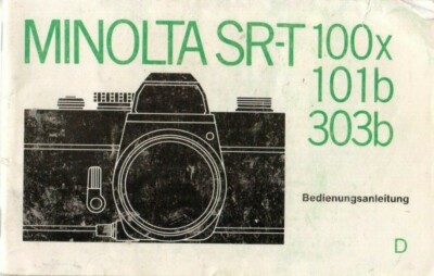 Minolta SR-T 100x / 101b / 303b instruction manual, mode d'emploi, PDF