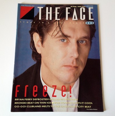 The Face Magazine - Issue 60  Apr 85 - Bryan Ferry / Roxy Music, Bob Hoskins