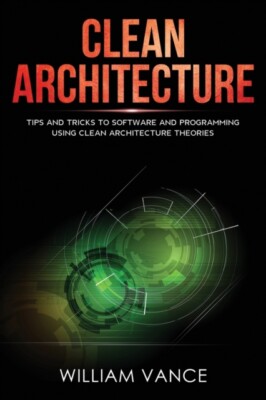 Vance - Clean Architecture  Tips and Tricks to Software and Programmin - X555z