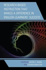 Research-Based Instruction that Makes a Difference in English Learners’ Su...