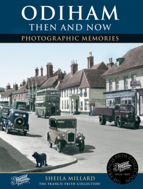 Odiham Then and Now by Sheila Millard (Paperback Book)
