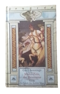 Gary Jennings Marco Polo, der Besessene - Teil 2 als Sammleredition