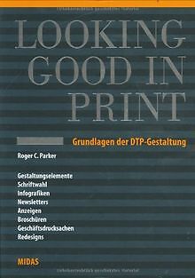 Looking Good in Print: Grundlagen der DTP-Gestaltung von... | Buch | Zustand gut