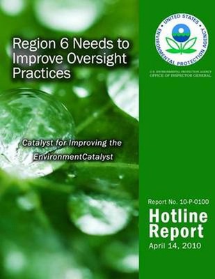 Region 6 Needs to Improve Oversight Practices by U.S. Environmental Protection A