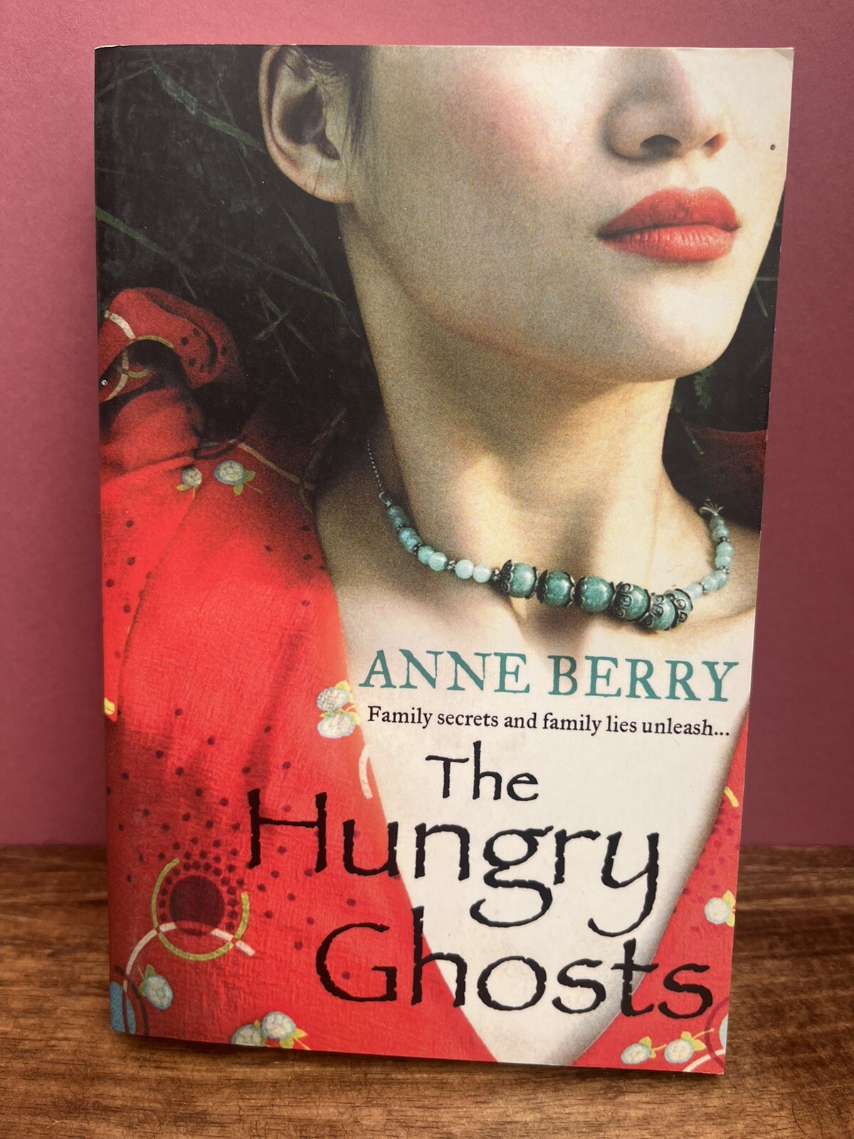 The Hungry Ghosts by Anne Berry (Paperback, 2010)