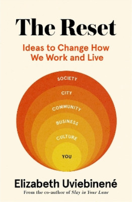 The Reset: Ideas to Change How We Work and Live, Uviebinene, Elizabeth, Used; Ve
