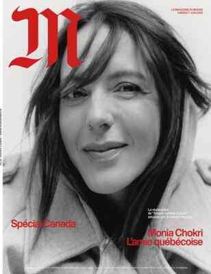 Magazin M Le Monde Special CANADA MONIA CHOKRI_MARIA GRAZIA CHIURI 06 2025  TBC