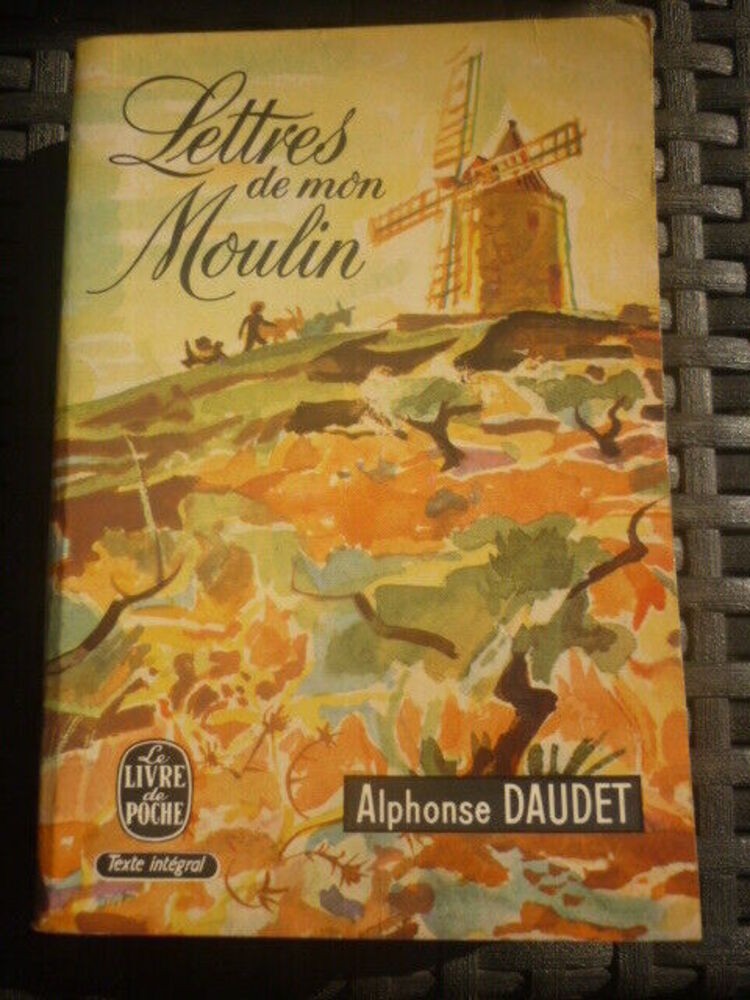 Alphonse DAUDET: Lettres de mon Moulin / Le livre de poche- 1971