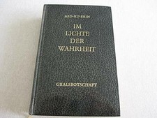 Im Lichte der Wahrheit. Gralsbotschaft. Einbändige Ausgabe Buch -