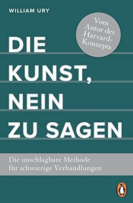 William Ury Nic Die Kunst, Nein zu sagen: Die unschlagba (Paperback) (UK IMPORT)