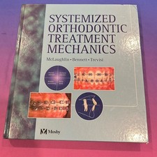 Systemized Orthodontic Treatment Mechanics by...