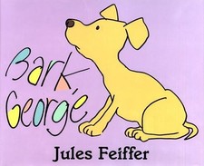 Bark, George by Feiffer, Jules Bark, George by Feiffer, Jules