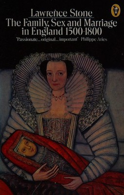 Family, Sex and Marriage, 1500-1800 Paperback Lawrence Stone