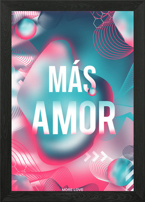 MAS AMOR Gerahmtes Wandbild Poster Leinwanddruck Bild