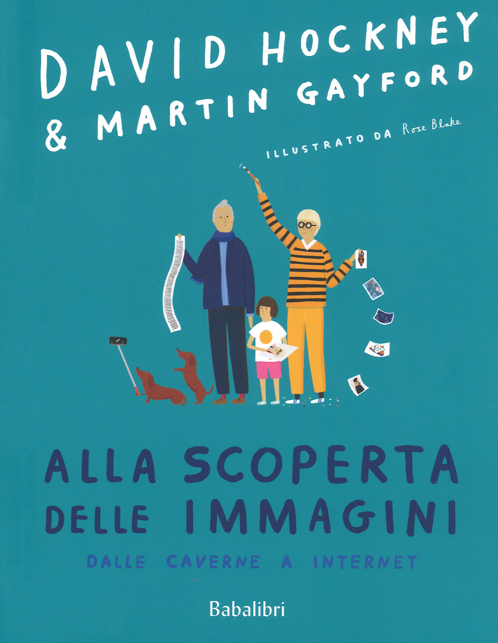 Libri David Hockney / Martin Gayford - Alla Scoperta Delle Immagini Dalle Cavern