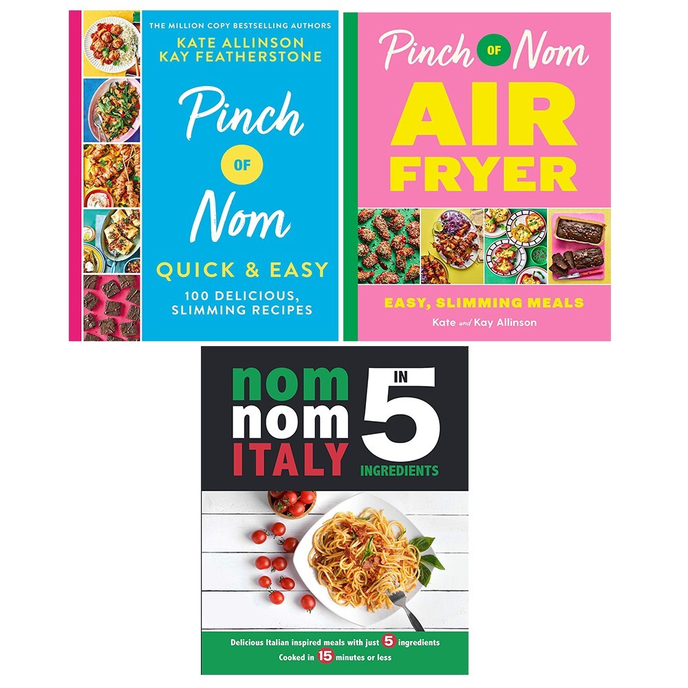 Pinch of Nom Air Fryer (HB), Nom Nom Italy, Pinch of Nom Quick Easy (HB) 3 Books